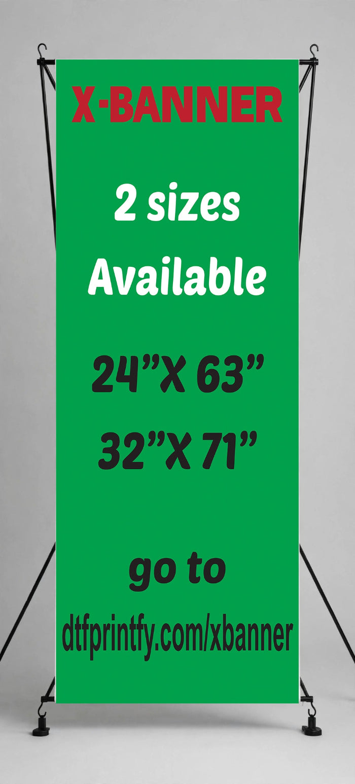 Custom X- Banner